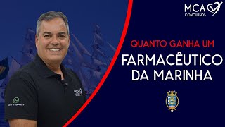 QUANTO GANHA UM OFICIAL FARMACÊUTICO DA MARINHA  CONCURSO CIAW [upl. by Beekman]