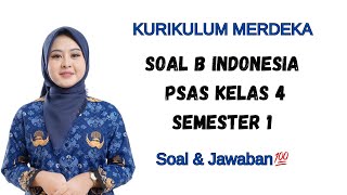 SOAL BAHASA INDONESIA KELAS 4 KURIKULUM MERDEKA [upl. by Bascio]