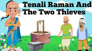 Tenali Raman And Two Thieves Story in English  Moral Story  Tenali Raman ki Story English Mein [upl. by Arimlede]