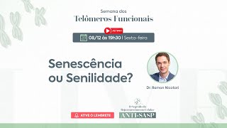 Senescência ou Senilidade  LIVE 1 [upl. by Unders]