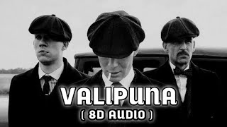 VALIPUNA  Sippy Gill   8D AUDIO [upl. by Ydissak]