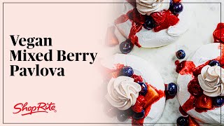 Delicious Vegan Mixed Berry Pavlova  ShopRite Grocery Stores [upl. by Aicssej]