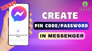 How To Create PIN in Messenger  Reset Endtoend Encrypted Chat PIN Code [upl. by Hayott]