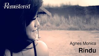 Agnes Monica  Rindu  Official 4K Remastered Video [upl. by Eelibuj]