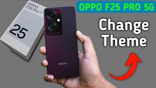 Oppo F25 Pro 5g theme change kaise kare how to download and set unique theme in oppo theme setting [upl. by Ahseenyt]