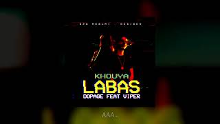 Dopage  Khouya Labas  Ft Viper [upl. by Nnaycnan]