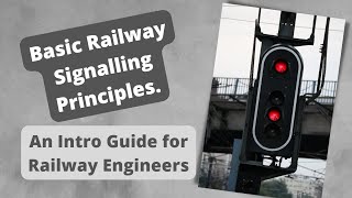 Basic Railway Signalling Principles An introductory guide for railway engineers [upl. by Moseley]