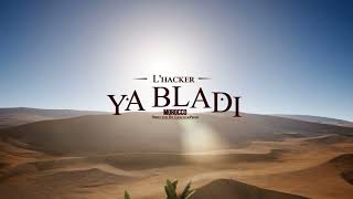 Lhacker  Ya Bladi Official Video [upl. by Shivers]