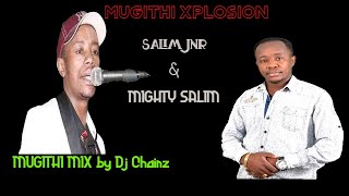 MUGITHI MIX  BEST OF SALIM JNR amp MIGHTY SALIM ft JOSEPH KAMARUJOHN NDICHUFRANCIS RUGWITI etc [upl. by Codee]