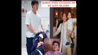 RUBEN ONSU KATAKAN INI KE LESTI KEJORA [upl. by Gaskin961]