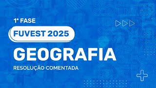 Resolução Comentada  FUVEST 2025  1ª Fase  Geografia [upl. by Joane]