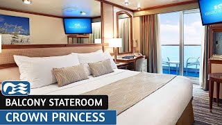 Crown Princess  Balcony Stateroom  Full Walkthrough Tour amp Review  4K [upl. by Sheeree110]