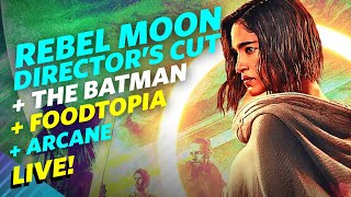 Rebel Moon Gets Stupid Directors Cut  Foodtopia Returns  Movie News  LIVE [upl. by Ellerad]