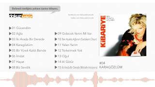 Kibariye  Karagözlüm Official Audio [upl. by Nede]