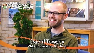 Postgrad Student Talks David Towsey PhD Creative Writing [upl. by Us]