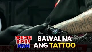 Tattoo bawal na sa mga pulis  BangonBayanWithMon [upl. by Naujej]