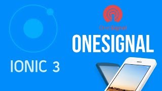 Ionic 3 Tutorisl 32 OneSignal Push Notification [upl. by Needan]