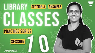 PRACTICE SERIES  SECTION A  SESSION 10  LIBRARY CLASSES  SOLUTIONS  ICSE  Anjali Maam [upl. by Silyhp]