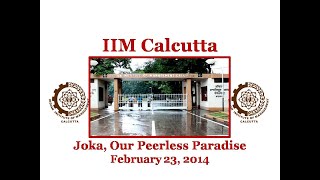 IIM Calcutta Joka Our Peerless Paradise [upl. by Ahseiyn]