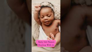 Baby Girl Names Starting With A babynames girlnames babygirlnames daughternames [upl. by Assina976]