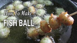 How to Make Fishball I Homemade fishballs with sauce [upl. by Nomelc]