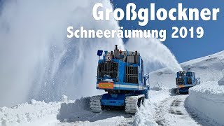 Schneeräumung auf der Großglockner Hochalpenstraße 2019 [upl. by Delanos847]