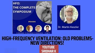 HFOold problems and new directions Dr Martin Keszler neonatalventilation HFOV highfrequency [upl. by Noach]