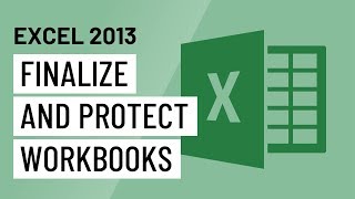 Excel 2013 Finalizing and Protecting Workbooks [upl. by Ayk626]