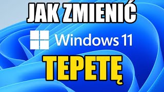 Jak zmienić tapetę  WINDOWS 11 [upl. by Philemon]