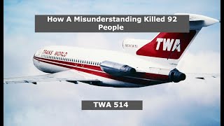 How One Phrase Crashed A Passenger Jet  TWA 514 [upl. by Novonod]