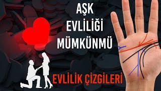 Aşk Evliliği Mümkünmü  Elinizdeki Çok Farklı Evlilik Çizgileri  Görücü Usulü Evlilikler [upl. by Shaer]