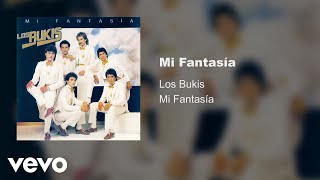 Los Bukis  Mi Fantasía Audio [upl. by Llewop10]