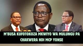 MBUSA KUFOTOKOZA MKWIYO WA MULUNGU PA CHAKWERA NDI MCP YONSE [upl. by Cardon43]