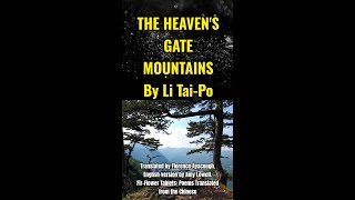 Chinese Poetry THE HEAVENS GATE MOUNTAINS 望天门山 libai chinesepoetry [upl. by Ardnwahs]