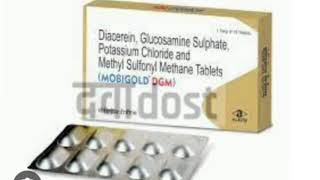 MOBIGOLD DGM Tablets Diacerein Glucosamine Sulphate Potassium Chloride and Methyl Sulfonyl Tablets [upl. by Elstan910]