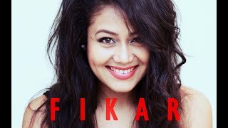 Fikar  Neha Kakkar  Rahat Fateh Ali Khan  Hiten  Chakshu Kotwal [upl. by Camella]