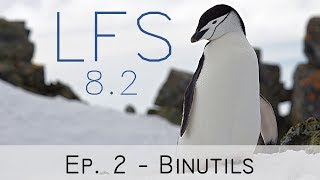 Linux From Scratch 82  Episode 2 Binutils [upl. by Hagai576]