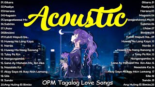 BEST OF OPM ACOUSTIC LOVE SONGS 2024 🎶 TAGALOG LOVE SONGS PLAYLIST 2024 ✨ GITARA PASILYO [upl. by Becky]