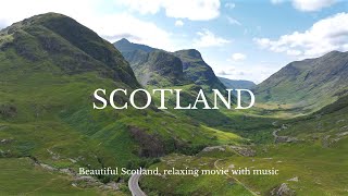 Beautiful Scotland relaxing movie with music nature view relaxing scotland video scenery [upl. by Renzo]