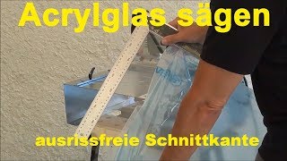 Acrylglas Plexiglas mit der Stichsäge bis 20mm selber schneiden [upl. by Ahsanat311]