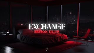 Bryson Tiller  Exchange [upl. by Novj]