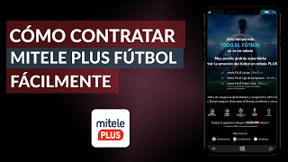 Cómo Contratar MiTele Plus y MiTele Plus Fútbol Fácilmente [upl. by Little]