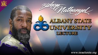 IUIC Bishop Nathanyel  Albany State University Lecture [upl. by Jasmine]