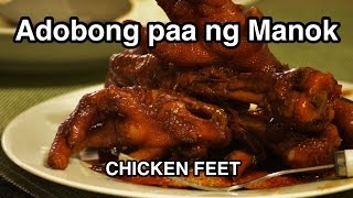 ‪Adobong paa ng Manok Recipe  Philippines‬ Filipino Chicken Feet Adidass [upl. by Shaper]