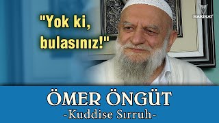 quotYok ki bulasınızquot Ömer Öngüt kuddise sırruh 22072004 Hakikat Yayıncılık [upl. by Teak]