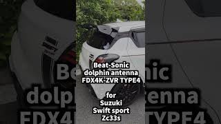 shorts BeatSonic dolphin antenna FDX4KZVR TYPE4 for Suzuki Swift sport zc33s [upl. by Liggitt]