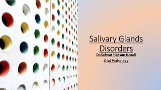 10Lecture9∣Salivary glands disorders in oral cavity ∣ توضيح لآفات الغدد اللعابية في تجويف الفم [upl. by Blackington]