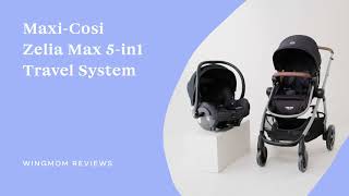 MaxiCosi Zelia 5in1 Travel System Review  How to Use It  Strollers  Car Seats [upl. by Aknahs]