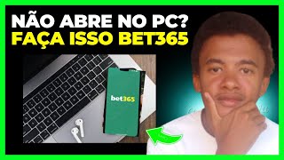 Bet365 Bet365 Não abre no pc Faça isso [upl. by Huan121]