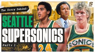 The Story Behind The Seattle SuperSonics  Part 1 [upl. by Melba7]